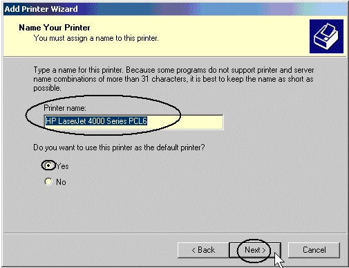 Enter a Printer Name. Select Yes if you want to use this printer as the default.